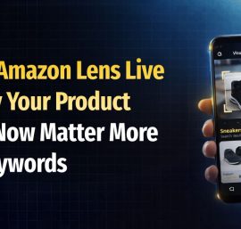 What Is Amazon Lens Live and Why Your Product Images Now Matter More Than Keywords