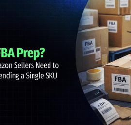 What is FBA prep? Everything Amazon sellers need to know 