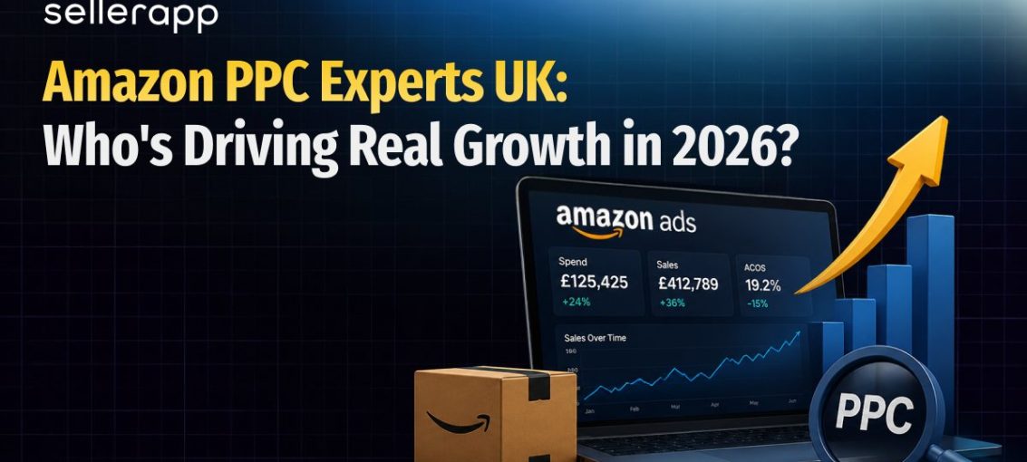 Best Amazon PPC Agency UK (Ranked For Sellers Who Want Results in 2026)