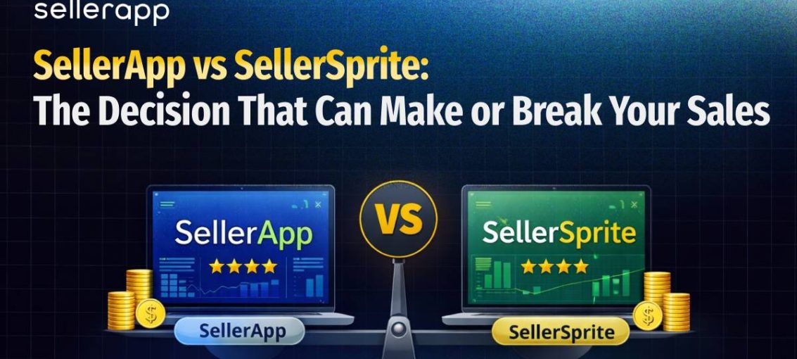 SellerApp vs. SellerSprite: Which Amazon tool is best for you in 2026?