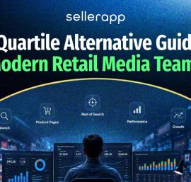 Quartile Alternatives: 7 Solutions for PPC, DSP, AMC, and Commerce Intelligence