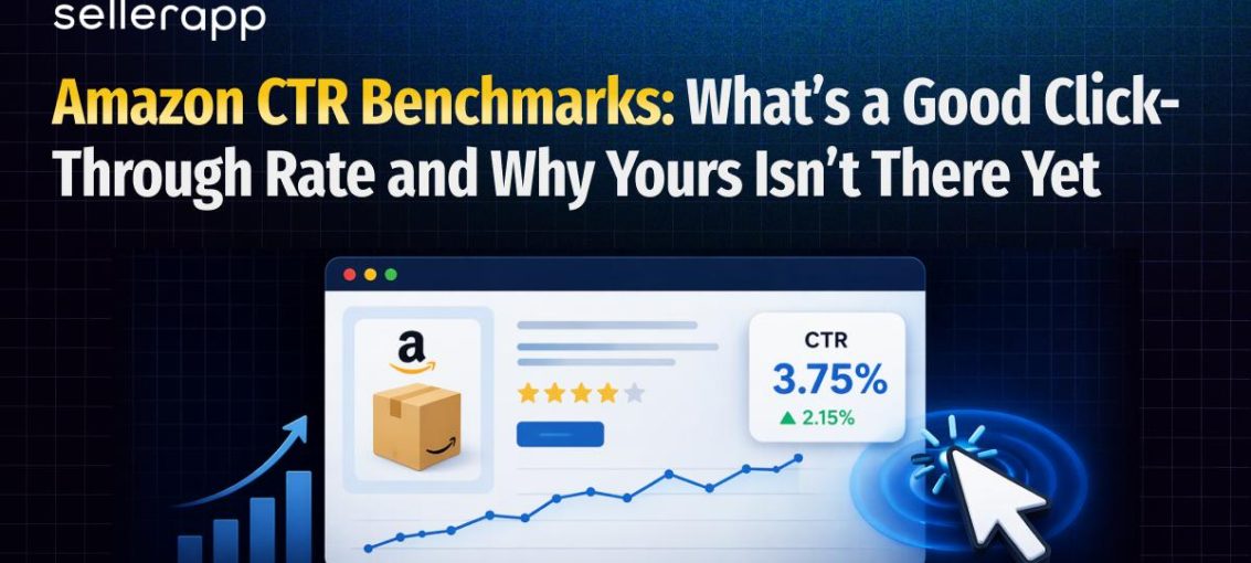 Amazon CTR Benchmarks: What’s a Good Click-Through Rate and Why Yours Isn’t There Yet