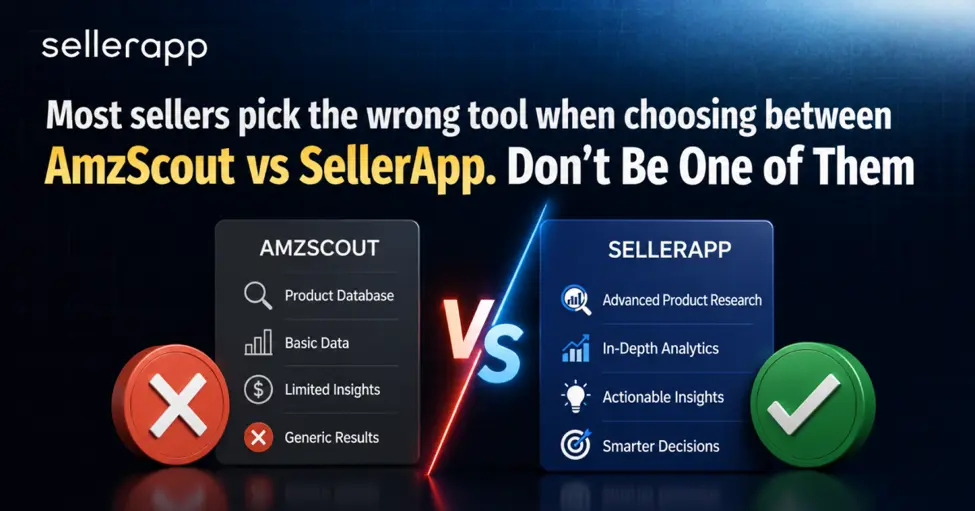 AMZScout-vs-SellerApp-Which-Tool-Actually-Drives-Profits